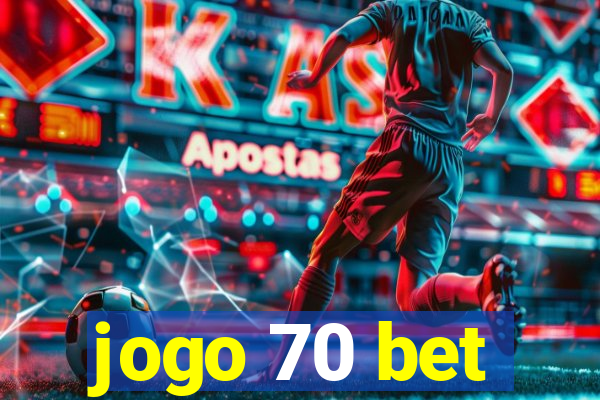 jogo 70 bet